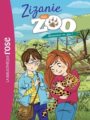 cover image of Zizanie au zoo 01--Bienvenue au zoo !